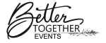 Better Together Events